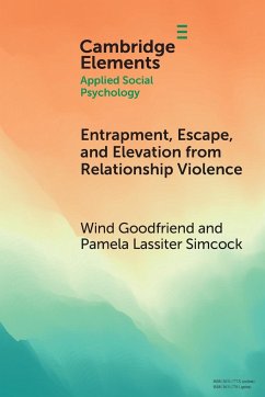 Entrapment, Escape, and Elevation from Relationship Violence - Goodfriend, Wind; Simcock, Pamela Lassiter