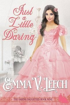 Just a Little Daring - Leech, Emma V.