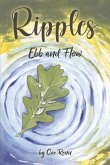 Ripples: Ebb and Flow