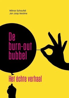 De burn-out bubbel - Schaufeli, Wilmar; Verolme, Jan Jaap