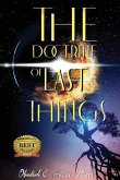 The Doctrine of Last Things The Doctrine of Last Things