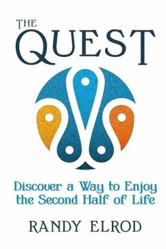 The Quest: Discover a Way to Enjoy the Second Half of Life - Elrod, Randy