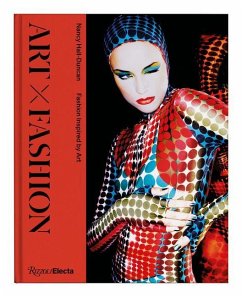 Art X Fashion: Fashion Inspired by Art - Duncan-Hall, Nancy; Steele, Valerie