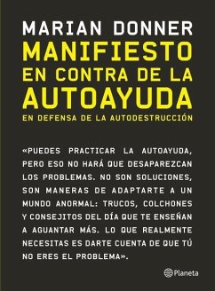 Manifiesto En Contra de la Autoayuda - Donner, Marian