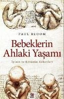 Bebeklerin Ahlaki Yasami - Bloom, Paul