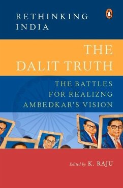 The Dalit Truth (Rethinking India Series) - Raju, K.