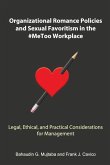 Organizational Romance Policies and Sexual Favoritism in the #MeToo Workplace