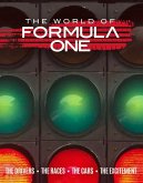 The World of Formula One: The Drivers the Races the Cars the Excitement