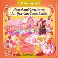 Hansel and Gretel and the All-You-Can-Sweet Buffet - Burns, Jason M