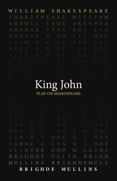 King John - Shakespeare, William; Mullins, Brighde