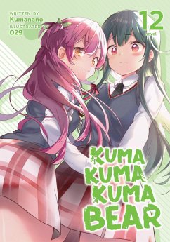 Kuma Kuma Kuma Bear (Light Novel) Vol. 12 - Kumanano