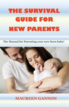 The Survival Guide for New Parents - Gannon, Maureen