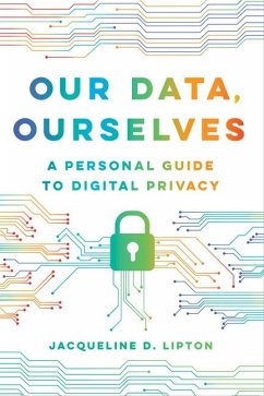 Our Data, Ourselves - Lipton, Jacqueline D