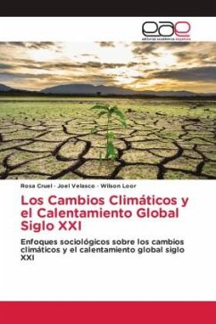 Los Cambios Climáticos y el Calentamiento Global Siglo XXI - Cruel, Rosa;Velasco, Joel;Loor, Wilson
