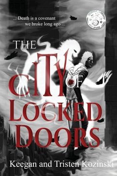 The City of Locked Doors - Kozinski, Tristen; Kozinski, Keegan