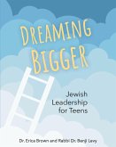 Dreaming Bigger: Jewish Leadership for Teens