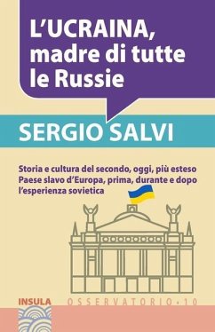 L'Ucraina, Madre Di Tutte Le Russie - Salvi, Sergio