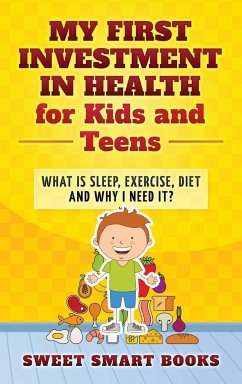 My First Investment in Health for Kids and Teens - Smart Books, Sweet