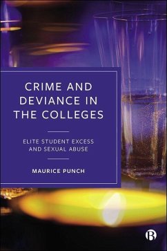 Crime and Deviance in the Colleges - Punch, Maurice (Visiting Professor, London School of Economics and P