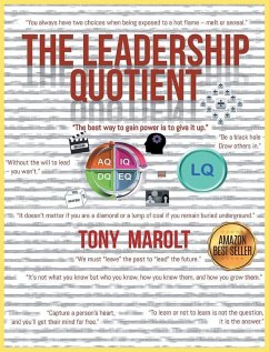 The Leadership Quotient - Marolt, Tony