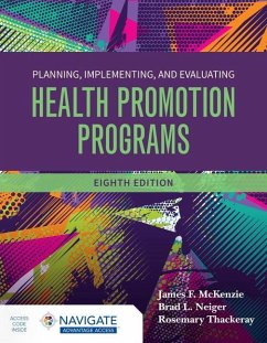 Planning, Implementing and Evaluating Health Promotion Programs - McKenzie, James F.; Neiger, Brad L; Thackeray, Rosemary