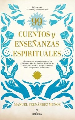 99 Cuentos Y Enseñanzas Espirituales - Fernandez Munoz, Manuel