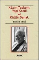 Kazim Taskent, Yapi - Ersel, Hasan