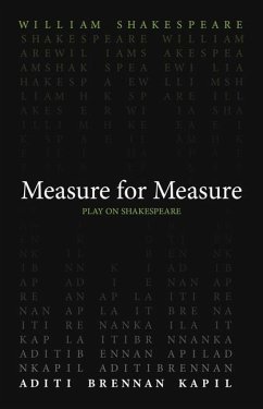 Measure for Measure - Shakespeare, William; Kapil, Aditi Brennan