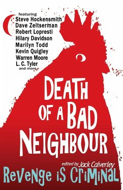 Death of a Bad Neighbour - Revenge is Criminal - Hockensmith, Steve; Zeltserman, Dave
