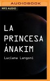 La Princesa Ánakim