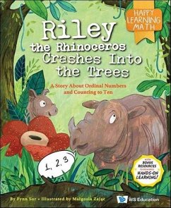 Riley the Rhinoceros Crashes Into the Trees: A Story about Ordinal Numbers and Counting to Ten - Sor, Fynn