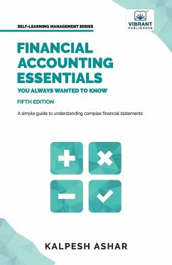 Financial Accounting Essentials You Always Wanted to Know - Ashar, Kalpesh; Publishers, Vibrant