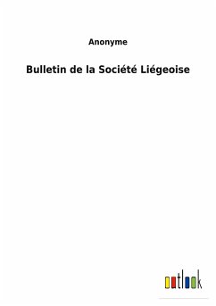 Bulletin de la Société Liégeoise - Anonyme