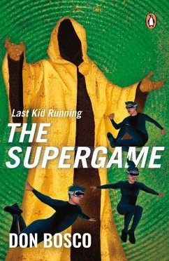 Last Kid Running: The Supergame - Bosco, Don