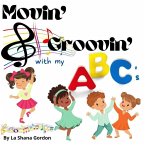 Movin' & Groovin' with My ABC's