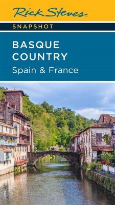 Rick Steves Snapshot Basque Country: Spain & France (Fourth Edition) - Steves, Rick