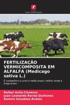 FERTILIZAÇÃO VERMICOMPOSITA EM ALFALFA (Medicago sativa L.) - Avila-Cisneros, Rafael;Rocha-Quiñones, Juan Leonardo;González-Avalos, Ramiro