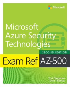 Exam Ref Az-500 Microsoft Azure Security Technologies, 2/E - Diogenes, Yuri; Thomas, Orin