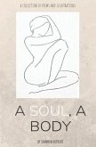 A Soul, A Body