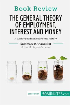 Book Review: The General Theory of Employment, Interest and Money by John M. Keynes - 50minutes