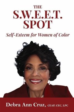 The S.W.E.E.T. Spot: Self-Esteem for Women of Color - Cruz, Debra Ann
