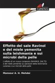 Effetto del sale Ravinol e del miele yemenita sulla leishmania e sui microbi della pelle