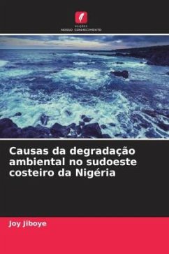 Causas da degradação ambiental no sudoeste costeiro da Nigéria - Jiboye, Joy