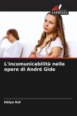 L'incomunicabilità nelle opere di André Gide
