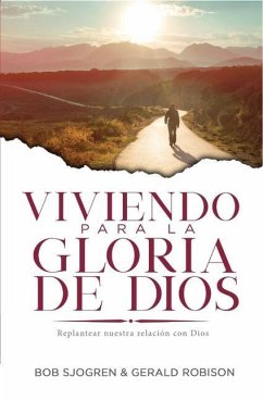 Viviendo Para La Gloria de Dios - Sjogren, Bob; Robison, Gerald