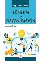 Yönetim ve Organizasyon - Tuncer, Polat