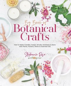 Big Book of Botanical Crafts - Rose, Stephanie