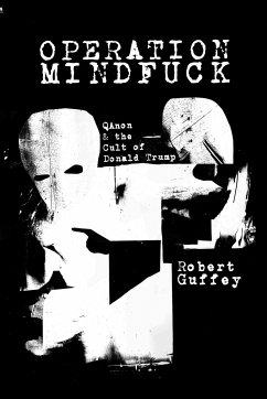 Operation Mindfuck - Guffey, Robert