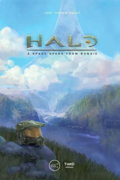 Halo: A Space Opera From Bungie - Ralet, Loic