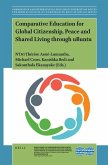 Comparative Education for Global Citizenship, Peace and Shared Living Through Ubuntu